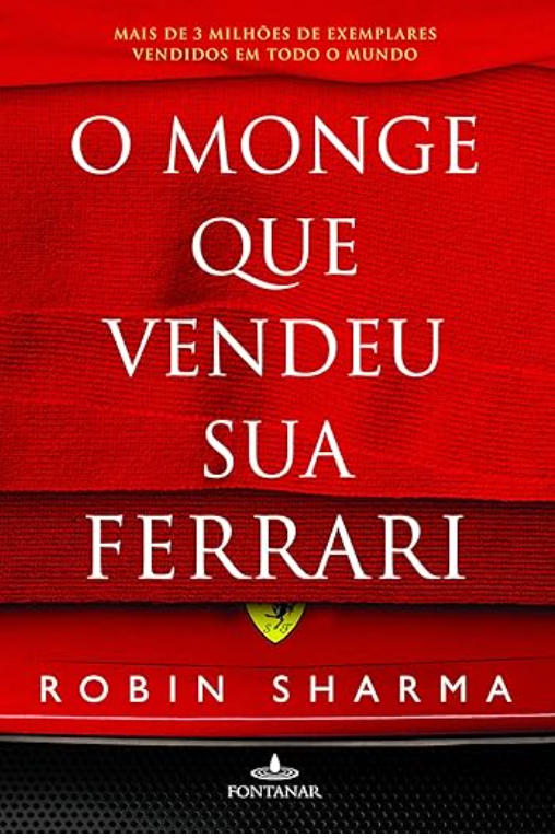 O Monge que Vendeu sua Ferrari