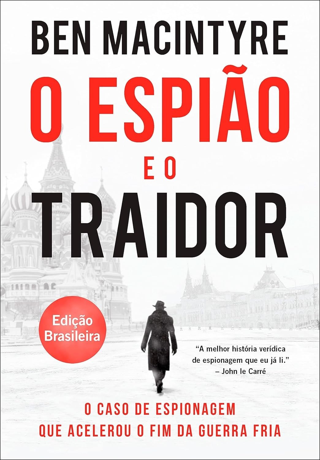 O Espião E O Traidor