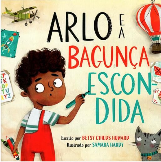 Arlo E A Bagunça Escondida
